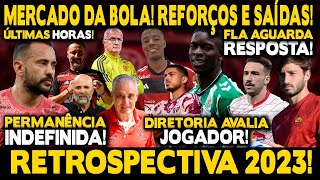 ATUALIZAÇÃO DOS REFORÇOS MERCADO DA BOLA DO MENGÃO RETROSPECTIVA FLAMENGO 2023 [upl. by Harp]