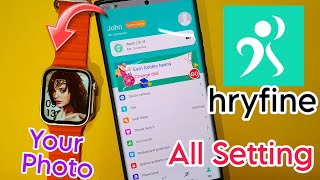 HryFine App A To Z Setting  How to Use Hryfine App  Custom Watchface In Hryfine App  Hryfine App [upl. by Ahsaret]