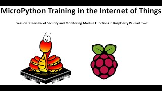 MicroPython Training in the Internet of ThingsSession 3 [upl. by Aihsaei]