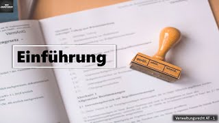 Einführung in das Verwaltungsrecht AT I Verwaltungsrecht AT Grundlagen 1 [upl. by Anyalram18]