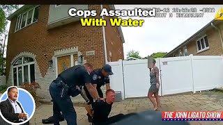 Cops Assaulted With Water [upl. by Latsyc]