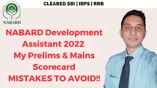 Nabard Development Assistant 2022 Prelims amp Mains Scorecards  Learn from my mistakes and do better [upl. by Justina]