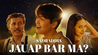 Sadraddin  Jauap bar ma  Official Music Video [upl. by Binah]