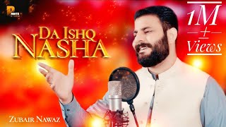 Zubair Nawaz New Pashto Tappy Song 2023  Da Ishq Nasha Tappy  Official Music Video  Pashto Studio [upl. by Atir891]