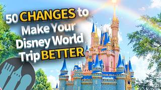 50 EASY Changes To Make Your Disney World Trip Better [upl. by Lenni65]