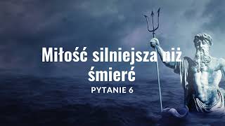 Miłość silniejsza niż śmierć  Mitologia Pytanie nr 6  matura ustna 2025 [upl. by Kelula]