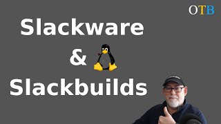 The Slackware AUR Installing Software Using Slackbuilds [upl. by Darken]