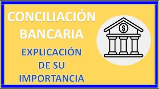 10 Conciliación bancaria y su importancia [upl. by Monteria]