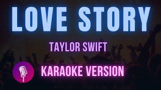 Love Story  Taylor Swift Karaoke Version  Hit Songs Karaoke [upl. by Malo195]