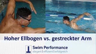 Kraul Gestreckter Armzug vs hoher Ellenbogen beim Kraulschwimmen  Was ist besser [upl. by Alehs]