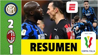 Inter 21 Milan ¡PARTIDAZO Zlatan GOL y ROJA Lukaku CALIENTE Eriksen el héroe  Copa Italia [upl. by Thordis]