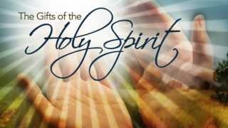 The Gifts of the Holy Spirit [upl. by Elden160]