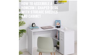 How To Assemble a Homcom L Shaped Desk With Storage Shelves and Cabinet [upl. by Nylhtiak693]