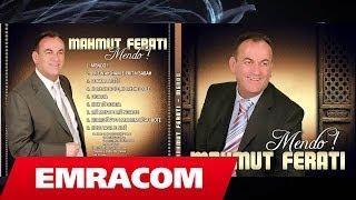 MAHMUT FERATI  02 Prit ne aksham e prit ne sabah [upl. by Sinnelg]