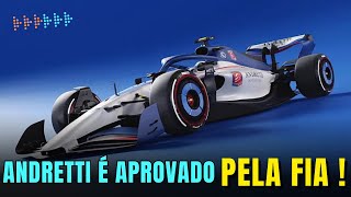 ANDRETTI É APROVADO PELA FIA E ESTÁ PRÓXIMO DA ENTRAR NA FORMULA 1 [upl. by Eboh]