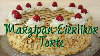 Marzipan Eierlikör Torte  Marzipantorte Rezept  Sahnetorte selber machen  OsterprojektVerlosung [upl. by Aerdna]