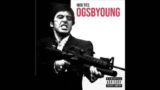 OGSBYOUNG  Mob Ties Official Audio [upl. by Ylrehs]