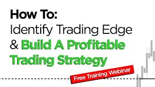 Identifying Trading Edge amp Building Viable Profitable Day Trading Strategies [upl. by Leiruh935]