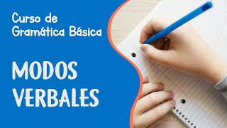 Modos verbales  Subjuntivo Imperativo e indicativo  Curso de Gramática Básica [upl. by Akimat]