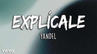 Yandel  Explícale ft Bad Bunny LetraLyrics  Latino Letra [upl. by Buddy]