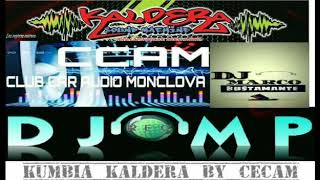 Cumbia Kaldera By Cecam 2018 Dj Manuel Perez Ft Dj Marco Bustamante [upl. by Zsuedat]