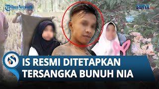 🔴BREAKING NEWS  IS Resmi Jadi Tersangka Kasus Pembunuhan Nia Gadis Penjual Gorengan [upl. by Kristo956]