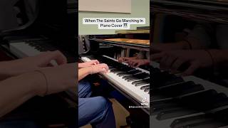 When The Saints Go Marching In Piano Cover 🎹piano pianocover music pianomusic louisarmstrong [upl. by Canotas]