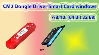 CM2 Dongle Driver Smart Card windows 7810 64 Bit 32 Bit [upl. by Dorsey]