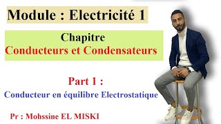 Électricité  Conducteurs et condensateurs part 1 [upl. by Julianna]