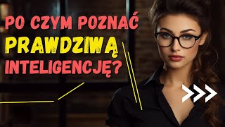 12 cech LUDZI INTELIGENTNYCH których NIE MOŻNA UDAWAĆ  Psychologia [upl. by Nnaeel]