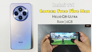 Redmi 14C  Game Play amp Review Garena Free Fire Max Graphics Test Ram 6GB Helio G81 Ultra [upl. by Alleinnad868]