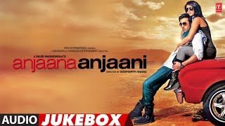 Anjaana Anjaani 2010 Hindi Movie Full Album Audio Jukebox  Ranbir Kapoor Priyanka Chopra [upl. by Eniledam510]