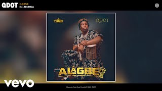 Qdot  Gbese Audio ft Niniola [upl. by Orimar]