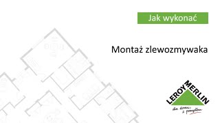 Jak zamontować zlew wpuszczany w blat kuchenny Porady Leroy Merlin [upl. by Nellek304]