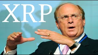 🚨📈BLACKROCKS LARRY FINK CALLING FOR AN XRP ETF SELL THE NEWS PREDICTION WAS 100 CORRECT📈🚨 [upl. by Hallutama100]