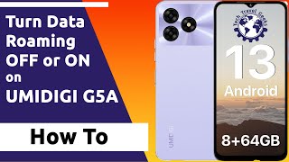 How To Turn Data Roaming OFF or ON on the UMIDIGI G5A roaming android umidigi [upl. by Zoubek]