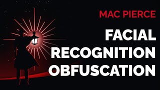 Mac Pierce Facial Recognition Obfuscation [upl. by Leahcar862]