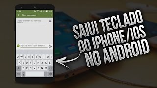 SAIUU Como ter o teclado do IPHONEIOS em qualquer ANDROID [upl. by Monney]