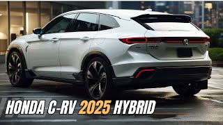 The 2025 CRV HYBRID Unveiled Prepare to Be Amazed [upl. by Aneeroc]