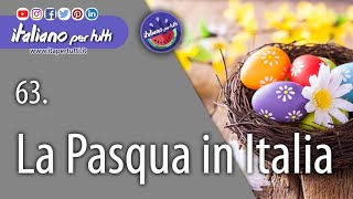 63 La Pasqua in Italia [upl. by Adnawed315]