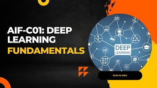 AIFC01 Deep Learning Fundamentals deeplearning [upl. by Avi]