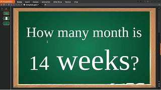 How many month is 14 weeks [upl. by Ardnait]