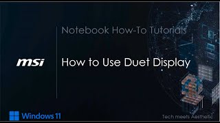 MSI® HOWTO use MSI Center  Duet Display on MSI notebook [upl. by Danuloff]