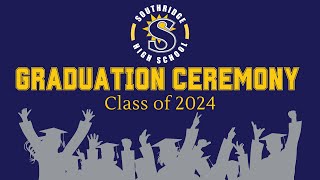 Southridge High School Graduation Ceremony  Class of 2024 [upl. by Scibert788]