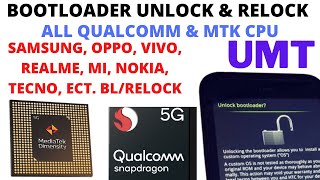 How To Bootloader Unlock And Relock Again By Umt  Mtk amp Qcom  MediaTak amp Qualcomm BootLoader [upl. by Tybalt949]