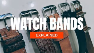 The Definitive Guide to Watch Bands Bracelets and Straps [upl. by Nylisoj]