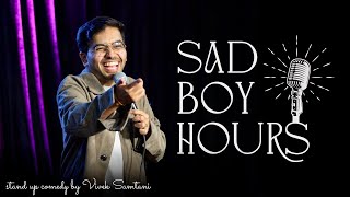 Sad Boy Hours  Stand Up Comedy Crowdwork Vivek Samtani [upl. by Ty202]