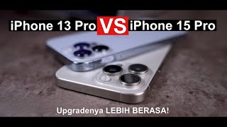 iPhone 13 Pro VS iPhone 15 Pro  Lompatan Besar Upgrade ditahun 20232024 [upl. by Ob]