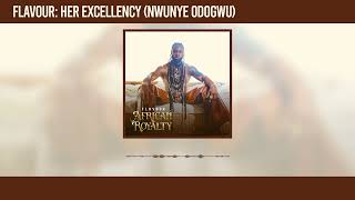 Flavour  Her Excellency Nwunye Odogwu Official Audio [upl. by Cocke]