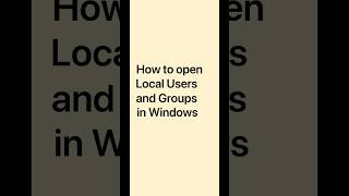 How to Open Local Users and Groups in Windows shorts localusersandgroups [upl. by Theall962]